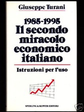 IL SECONDO MIRACOLO ECONOMICO
