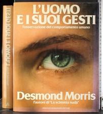 L'UOMO E I SUOI GESTI. DESMOND MORRIS. MONDADORI.