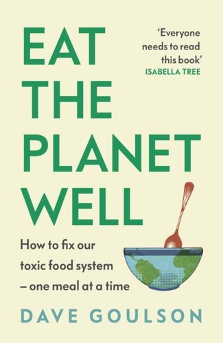 Eat the planet - by, dave