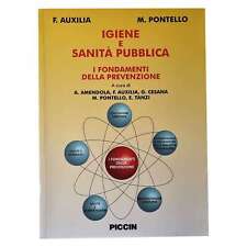 F.Auxilia/M.Pontello - IGIENE E SANITÀ PUBBLICA - I FONDAMENTI DELLA PREVENZIONE