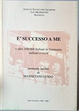 Libro E' Successo a me " Massetani Guido " A.D. Bramante 2000