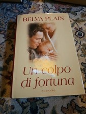 UN COLPO DI FORTUNA. BELVA PLAIN. SPERLING & KUPFER.