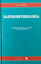 M.J.S. Langman, Gastroenterologia, ed. it. a c. G. Bianchi Porro, Masson, 1985