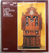 COLOMBO L'arte del legno e del mobile in Italia. 1989