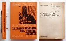 La radio italiana nel periodo fascista di F.Monteleone Autografato Marsilio 1976
