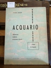 ACQUARIO TROPICALE MARINO D'ACQUA DOLCE - VITTORIO MENASSE' 1962 PESCI (2