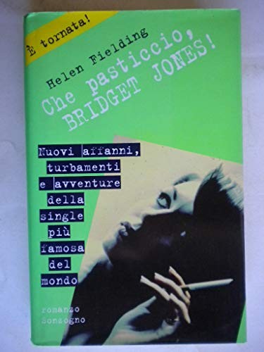 Che pasticcio bridget jones - pasticcio, jones!