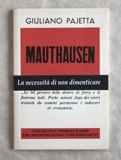 Giuliano Pajetta, MAUTHAUSEN, ristampa anastatica, 2001