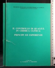 IL CONTROLLO DI QUALITA' IN CHIMICA CLINICA: PRINCIPI ED ESPERIENZE. Biochimica.