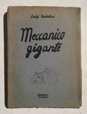 Luigi Bartolini Meccanico gigante Maddalena 1939 letteratura critica artistica