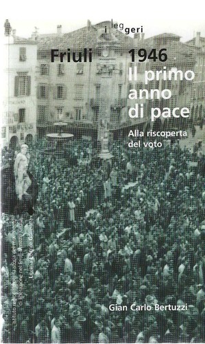 Friuli 1946 primo anno di - "friuli,