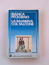 B. Pitzorno - La bambina col Falcone - Mondadori Ed. 1983