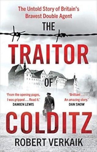 The traitor colditz - of, colditz: