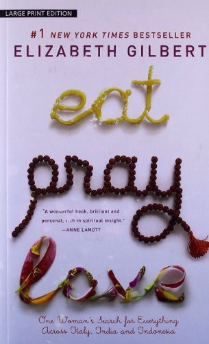 Eat pray love - eat,, love: