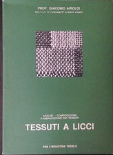 TESSUTI A LICCI AIROLDI GIACOMO  1981  BROSSURA