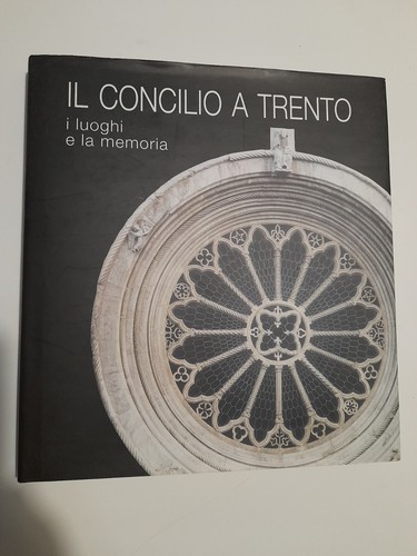 Concilio trento i luoghi - trento:,