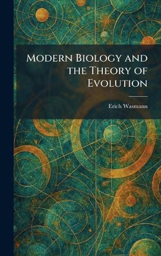 Modern biology and - the, theory