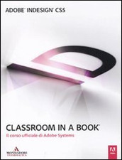 Adobe InDesign CS5. Classroom in a book AA VV