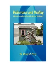 Deliverance and Healing -