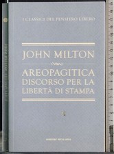 AREOPAGITICA DISCORSO PER LA LIBERTÀ DI STAMA. JOHN MILTON. RCS.