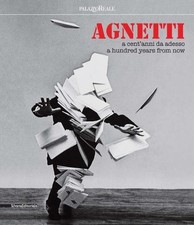 Agnetti: A hundred years from