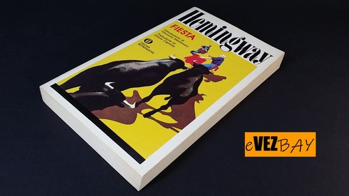 Ernest hemingway fiesta - hemingway,