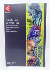 PHILIP K. DICK. MUTAZIONI