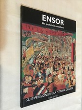 # ENSOR  (impressionisti e la pittura del ‘800 Fabbri) come nuovo