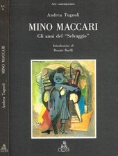 Mino Maccari. Gli anni del «Selvaggio». Tugnoli Andrea. 1996. .