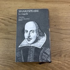 SHAKESPEARE: Le tragedie. Meridiani Mondadori