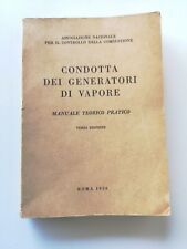 Manuale Condotta dei generatori di vapore - U.Mazzolini,F.Padrono-1956 3°ed