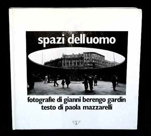 Spazi dell uomo fotografie di - fotografie,