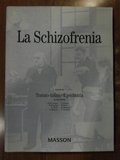 LA SCHIZOFRENIA trattato italiano di Psichiatria Masson 2000 Cassano Ravizza
