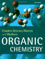 Organic Chemistry By Jonathan Clayden, Nick Greeves, Stuart Warren, Peter Wothe