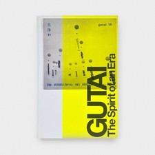 Gutai: The Spirit of an Era -