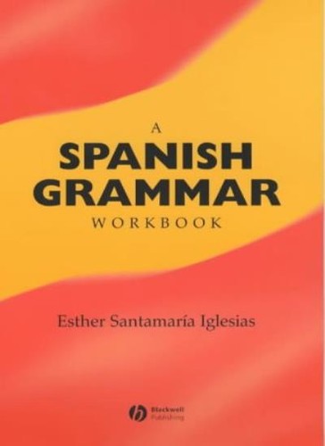 Spanish grammar workbook - spanish,
