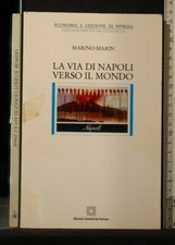 LA VIA DI NAPOLI VERSO IL