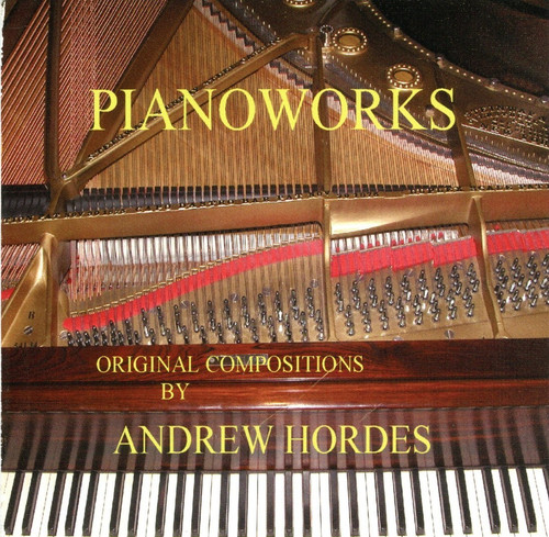 Pianoworks andrew hordes on - andrew,