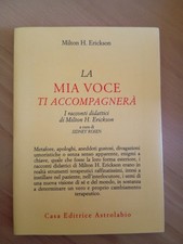 La mia voce ti accompagnerà, Milton H. Erickson, Astrolabio, 1983