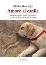 Amore al canile. Romanzo
