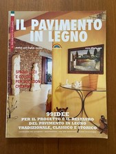 IL PAVIMENTO IN LEGNO RIVISTA DI  ARREDAMENTO DI BAIO EDITORE
