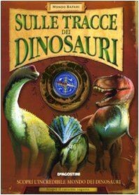 Sulle tracce dei dinosauri