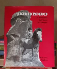 ORONGO IL FANCIULLO DELL'ISOLA DI PASQUA Francis Mazière Minerva Italica 1969