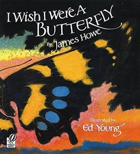 I WISH I WERE A BUTTERFLY By