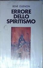 René guénon ERRORE DELLO SPIRITISMO Rusconi