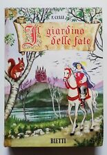 IL GIARDINO DELLE FATE , F. Celli, Bietti 1960.