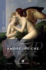 Amore e Psiche. Poesie e