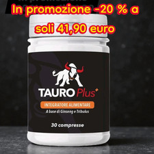 Tauro Plus extra forte. L'ORIGINALE integratore per la virilità maschile.