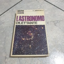 L'ASTRONOMO DILETTANTE. ANDRENELLI. SANSONI.
