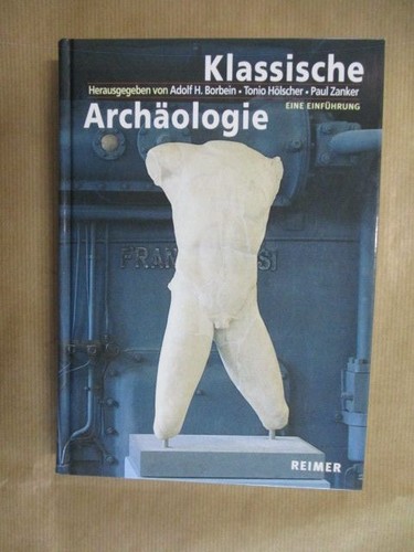 Klassische archäologie eine - klassische, archäologie: